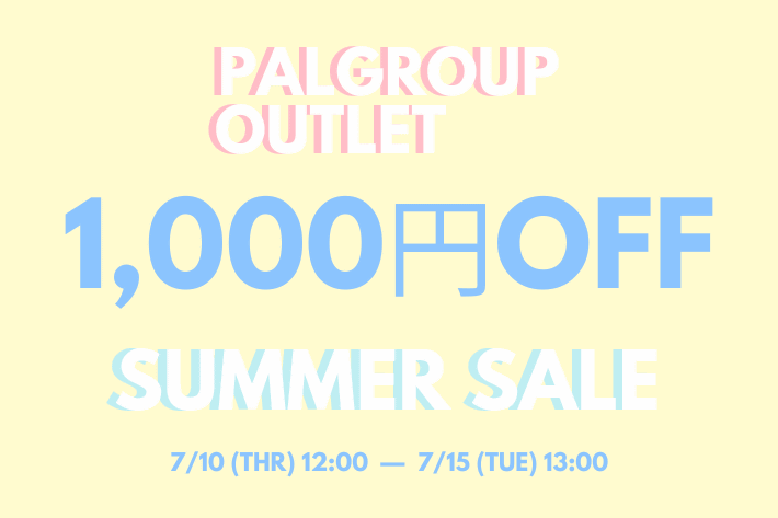 OUTLET 【PALGROUP OUTLET限定】1,000円OFFクーポンキャンペーン開催！