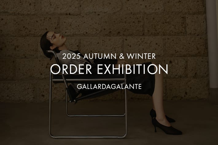 GALLARDAGALANTE 【2025秋冬】オーダー会開催決定！！