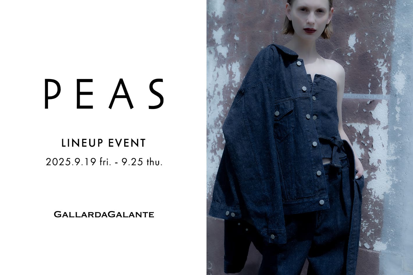GALLARDAGALANTE PEAS LINEUP EVENT 【ガリャルダガランテ金沢香林坊大和店】