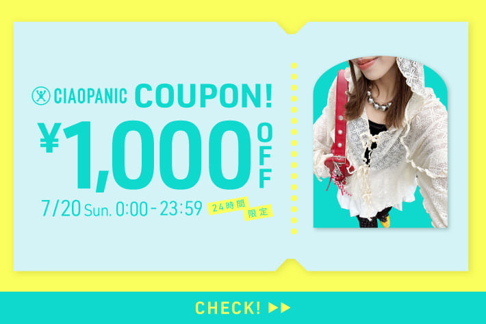 CIAOPANIC 【限定1,000円OFFクーポン！】プレゼント中！