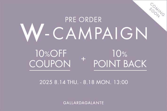 GALLARDAGALANTE 【予告】予約10％OFFクーポン＆＋10％ポイント還元のWチャンス！
