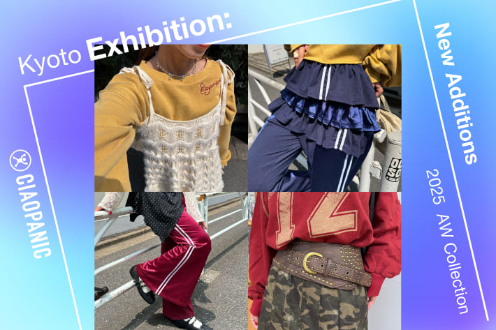 CIAOPANIC 展示会｜京都でお披露目♡ 東京展示会からさらに追加ラインナップ！