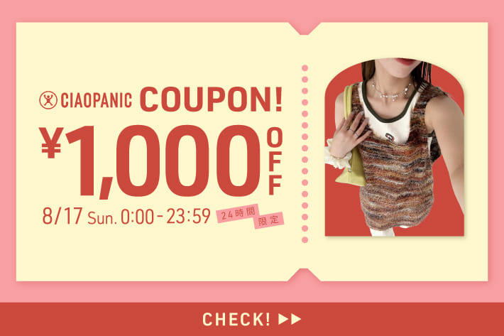 CIAOPANIC 【限定1,000円OFFクーポン！】プレゼント中！