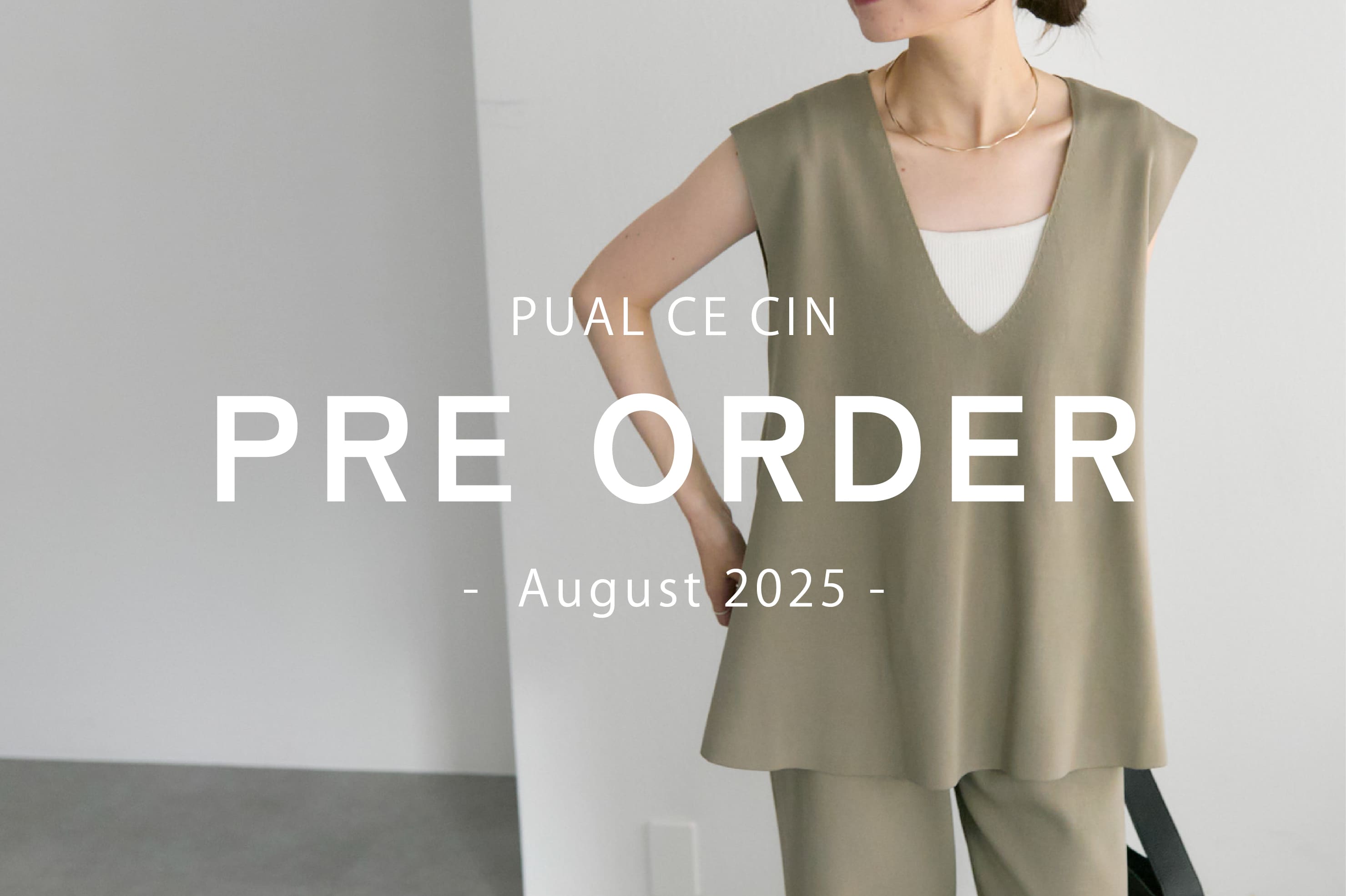 PUAL CE CIN 【PUAL CE CIN】Pre Order -August-