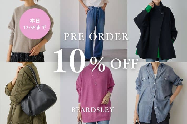 BEARDSLEY 【本日13:59まで】予約10％OFF