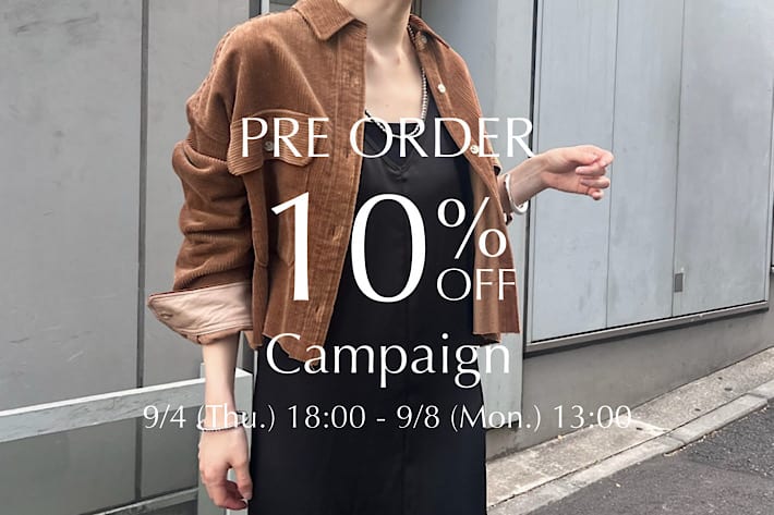 SHENERY 【5日間限定】予約アイテム10％OFFキャンペーン開催！