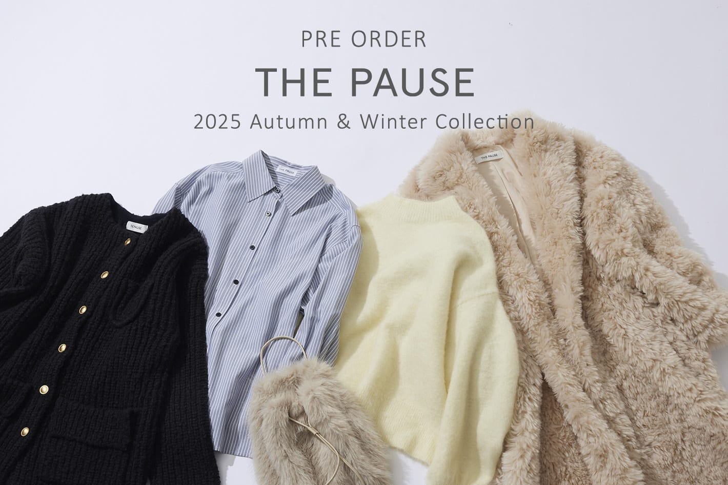 Whim Gazette 『THE PAUSE (ザ ポーズ)』2025 Autumn & Winter Collectionの先行予約がスタート！