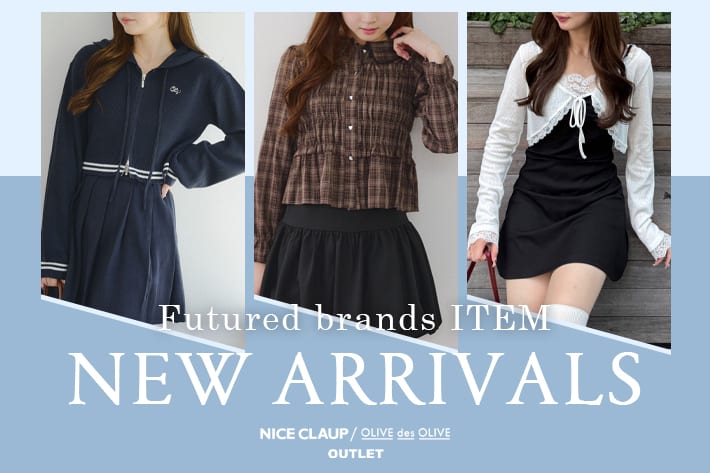 NICE CLAUP / OLIVE des OLIVE OUTLET 09.16 Tue. - NEW ARRIVALS