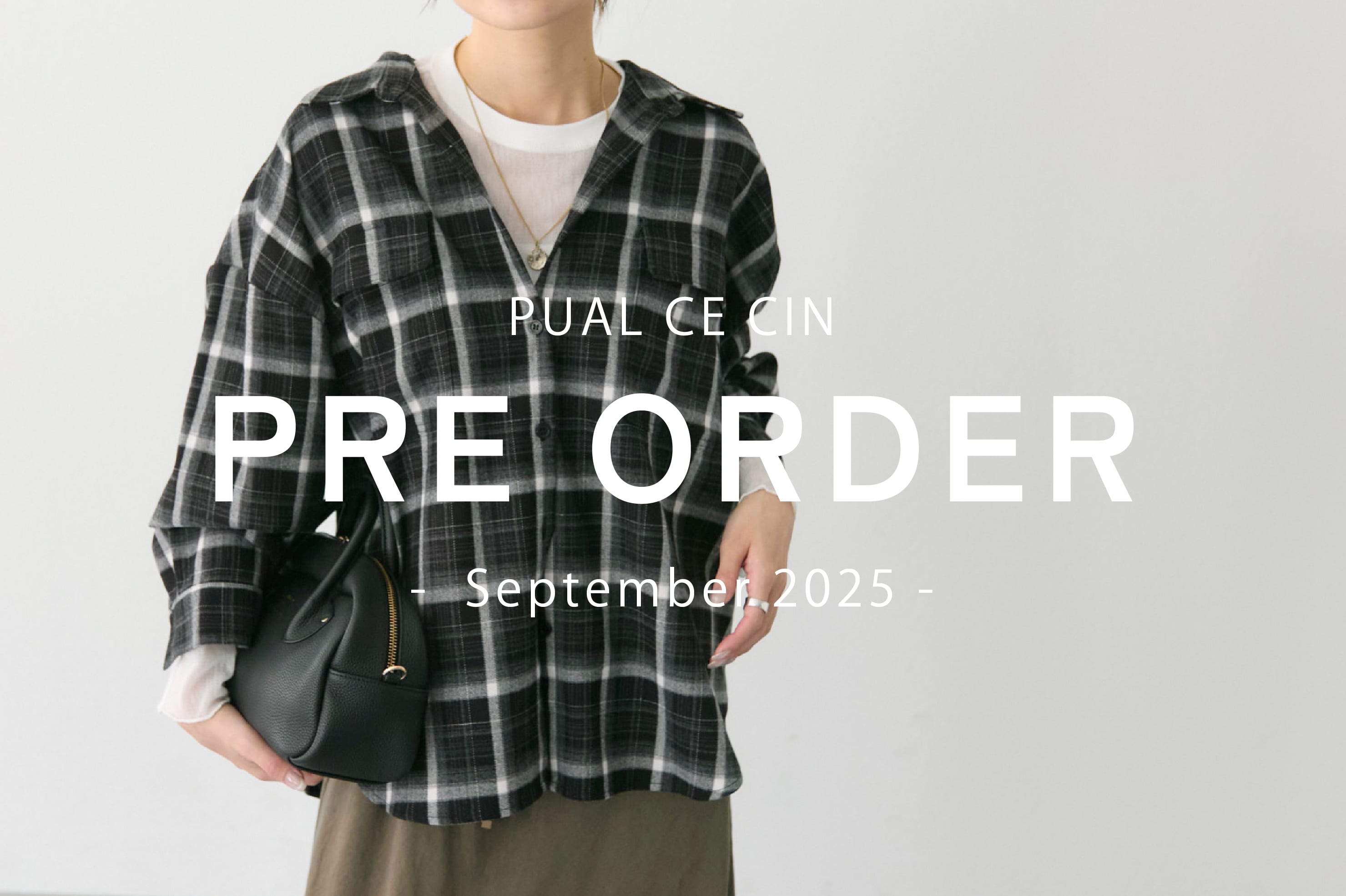 PUAL CE CIN 【PUAL CE CIN】Pre Order -September-