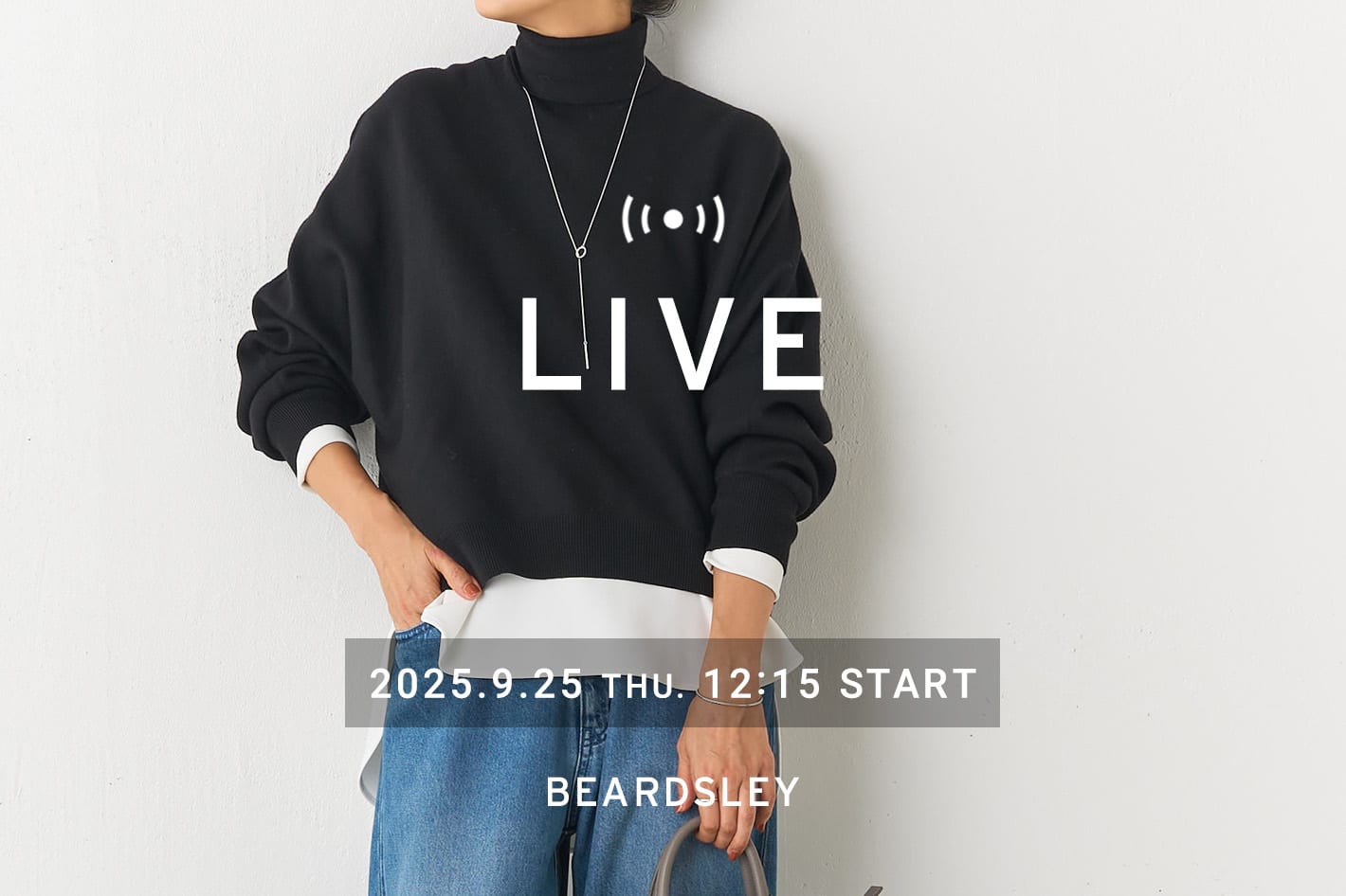 BEARDSLEY 【本日12:15‐】LIVE配信スタート