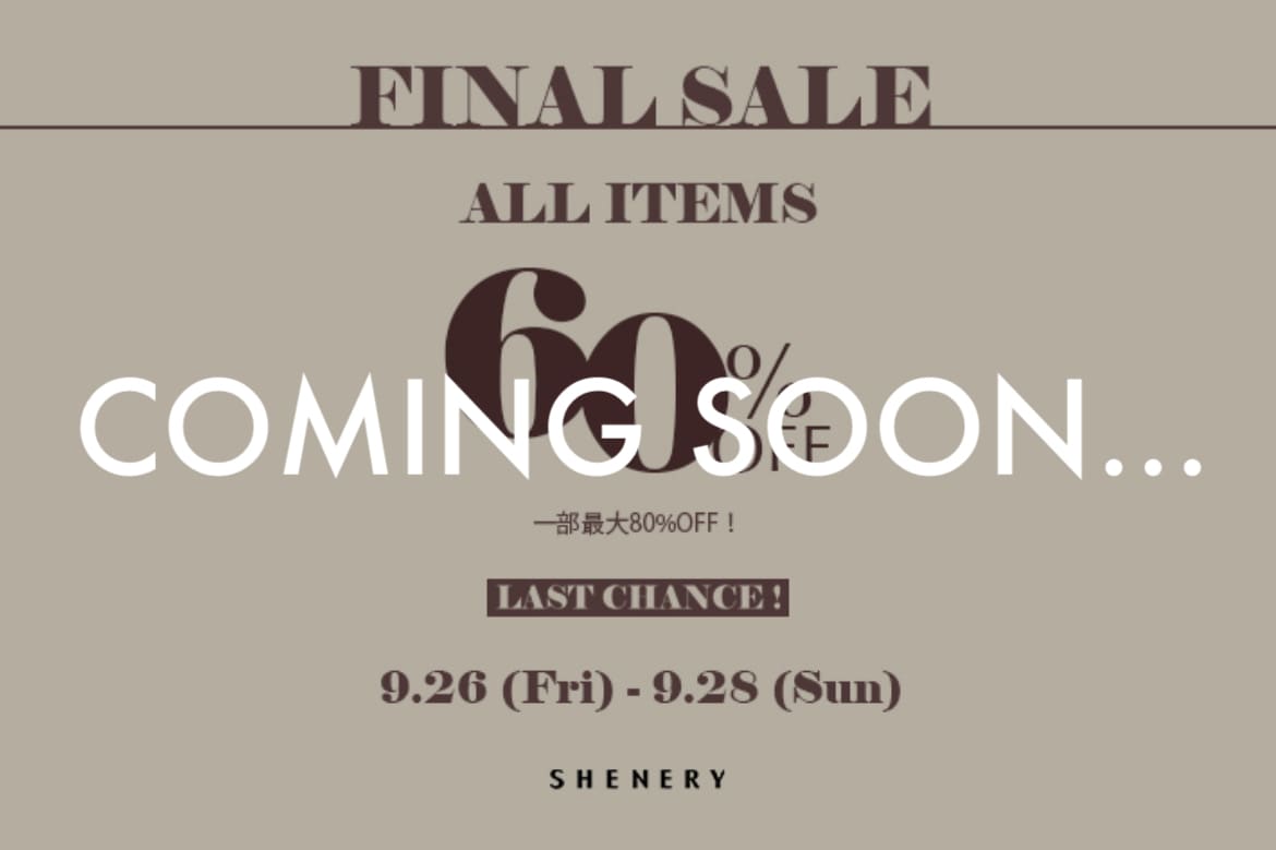 SHENERY 【告知】 全アイテム 60%OFFキャンペーン開催決定！