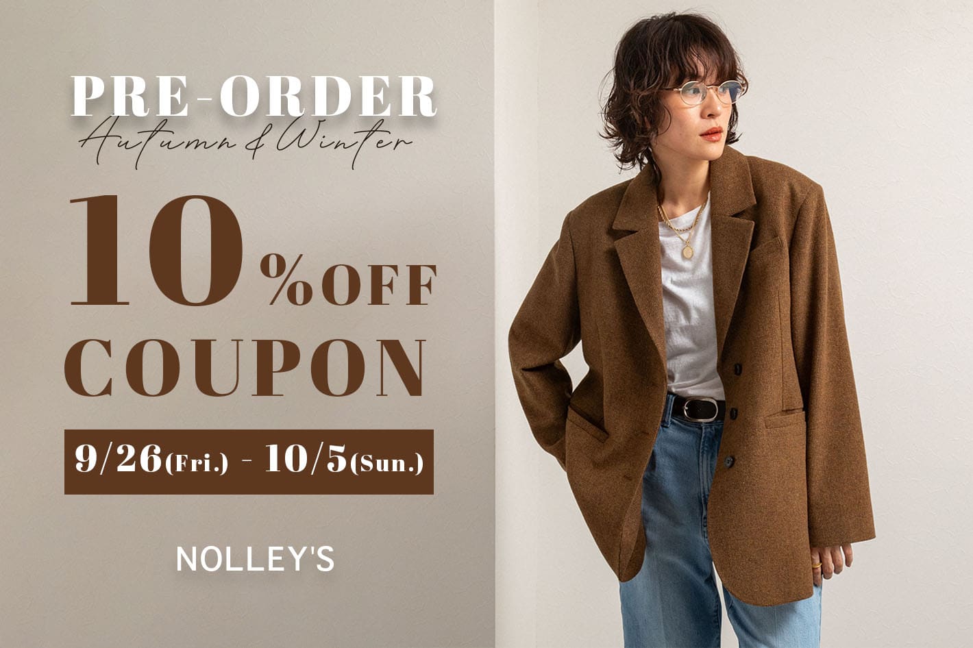 NOLLEY'S PRE-ORDER 10%OFF COUPON