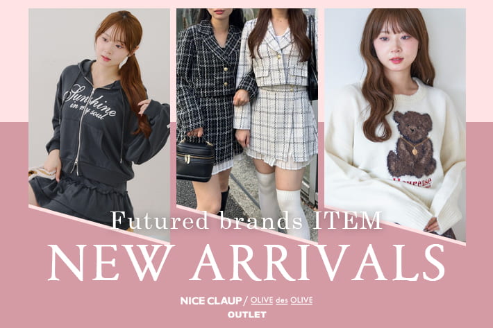 NICE CLAUP / OLIVE des OLIVE OUTLET 09.30 Tue. - NEW ARRIVALS