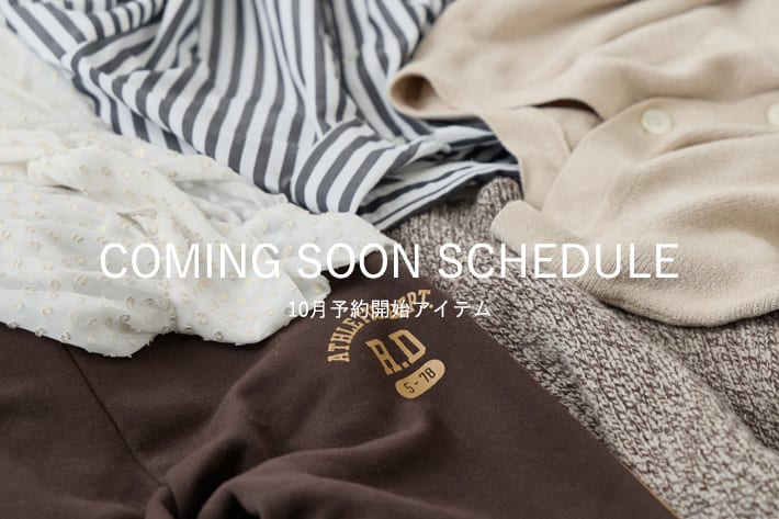 RIVE DROITE 【10月販売予定！】COMING SOON SCHEDULE