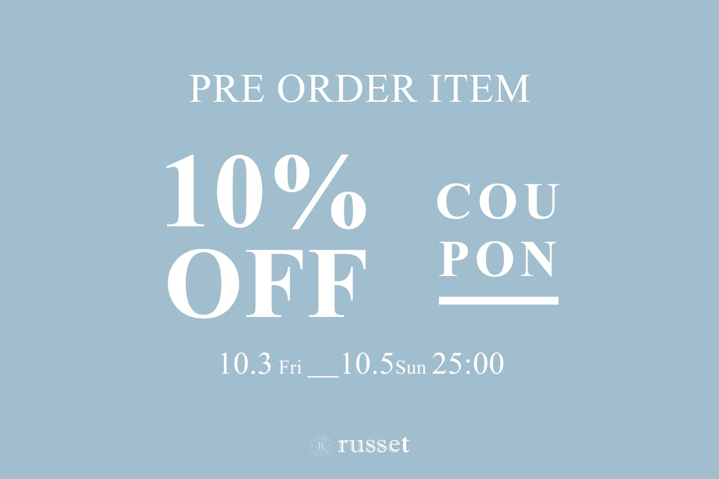 russet 【予約商品限定】10％OFFクーポンプレゼント！