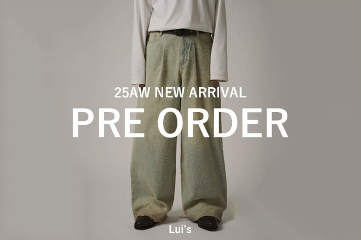 Lui's 【PRE ORDER】新作アイテム予約スタート