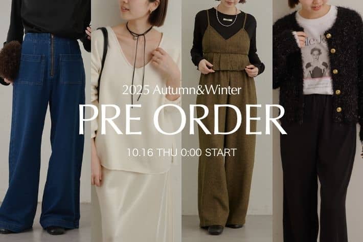 Omekashi 【PRE ORDER】10/16(木)0:00～ 2025AWの新作アイテムがご予約スタート！