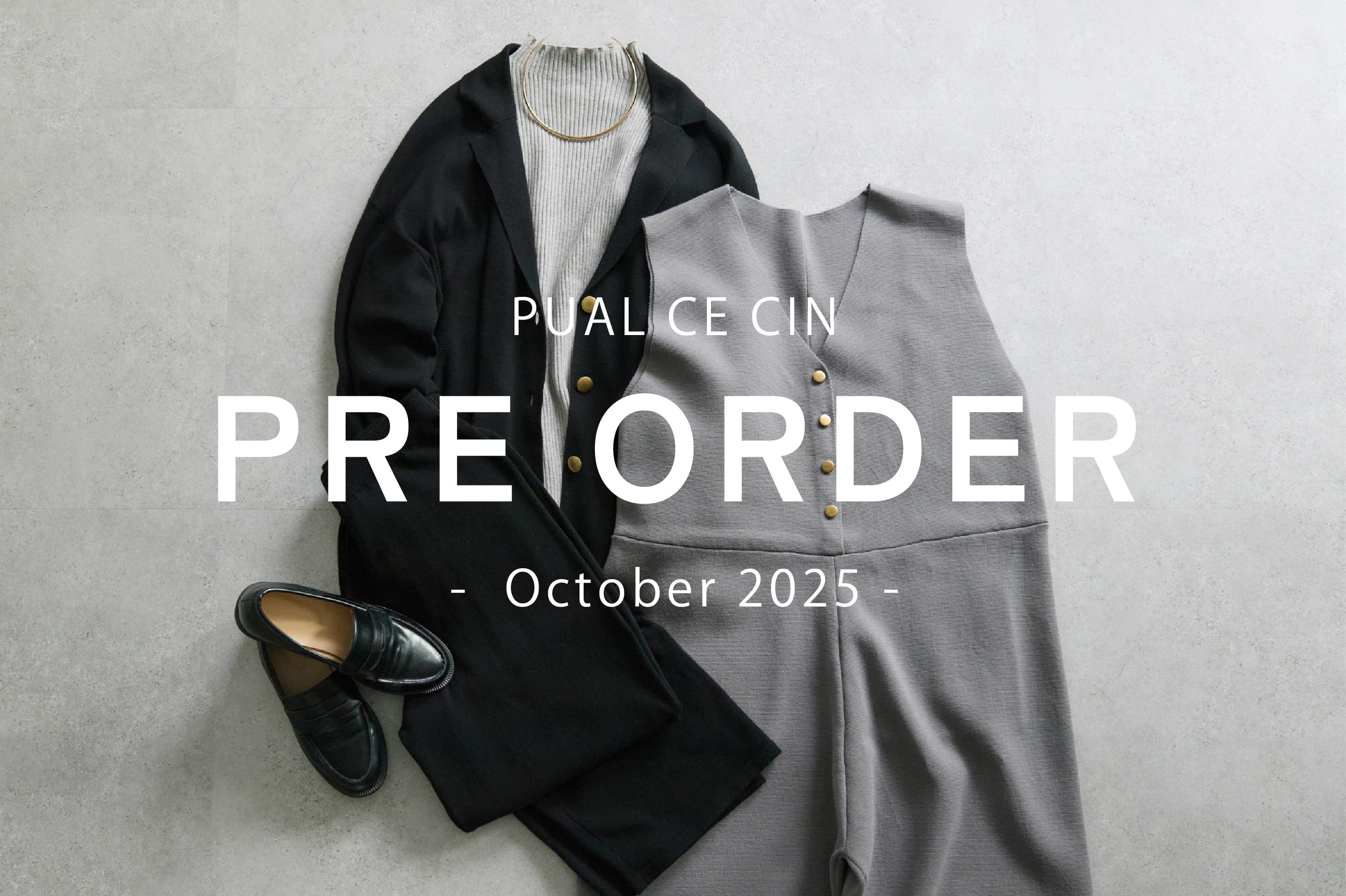 PUAL CE CIN 【PUAL CE CIN】Pre Order -October-