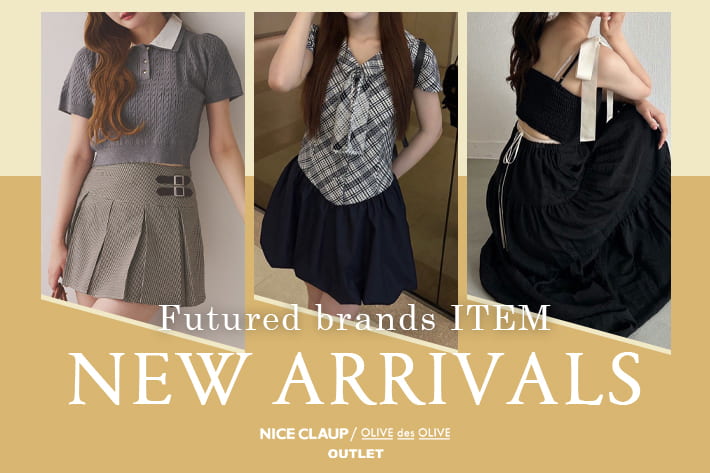 NICE CLAUP / OLIVE des OLIVE OUTLET 10.14 Tue. - NEW ARRIVALS