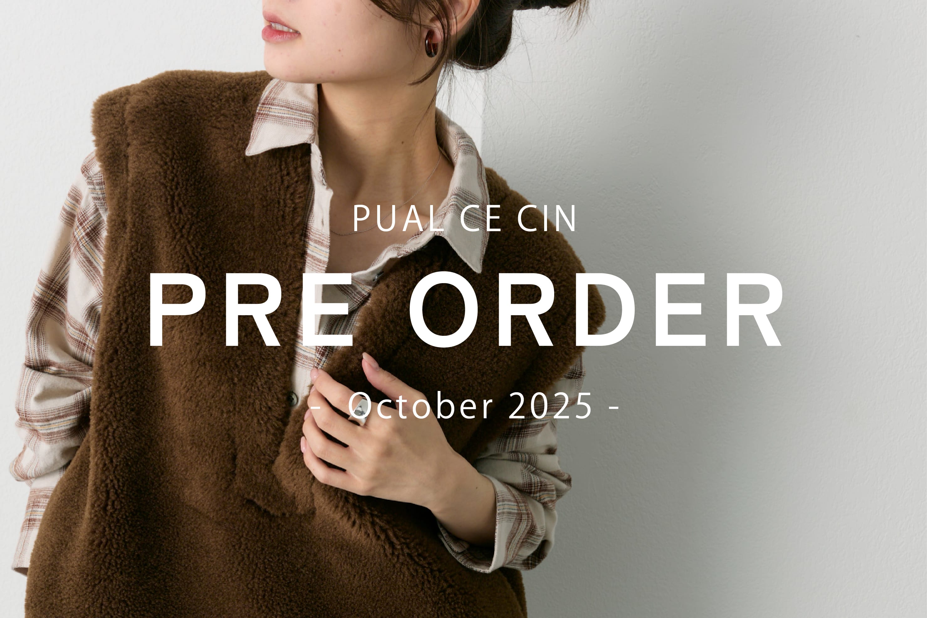 PUAL CE CIN 【PUAL CE CIN】Pre Order -October-