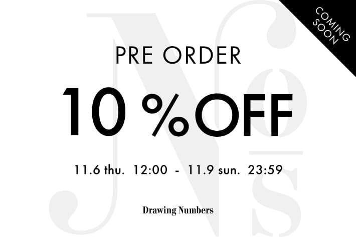 Drawing Numbers ＼予告／【4日間限定】先行予約10％OFFクーポン配信！