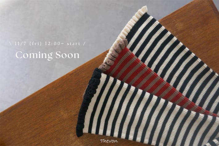 Thevon. 【COMING SOON】今週発売の注目の新作アイテムを一挙公開！