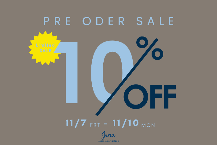 Jena　espace merveilleux 【期間限定】PRE ODER TIME SALE開催中！