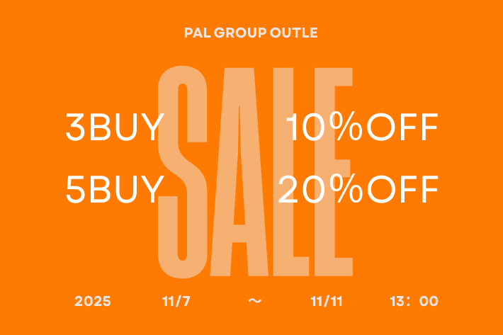 OUTLET 【PAL GROUP OUTLET限定】3BUY10%OFF・5BUYmore...20%OFFクーポンSALE開催！