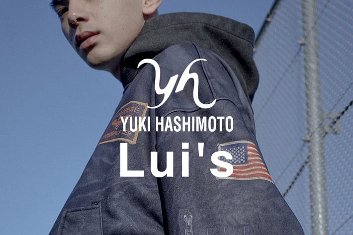 Lui's 【YUKI HASIMOTO】 Lui’s/EX/store TOKYO