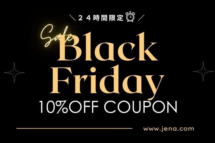 Jena　espace merveilleux 【24時間限定】BLACK FRIDAY 予約アイテム10%OFFクーポン