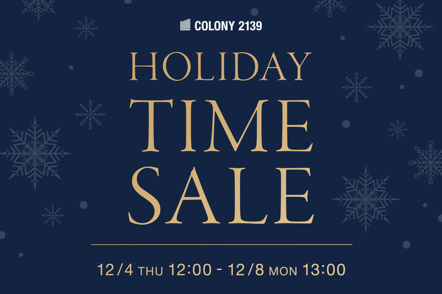 COLONY 2139 【12/8(月)13:00まで】ホリデータイムセール開催中！！