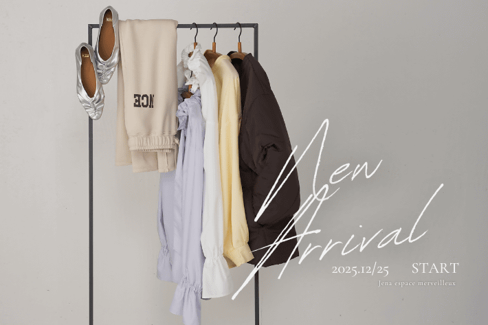 Jena　espace merveilleux 【NEW ARRIVAL】12月25日（木） 新作商品予約START！