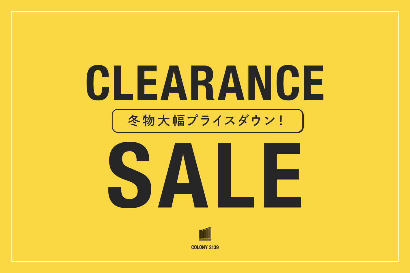 COLONY 2139 【CLEARANCE SALE】冬物セールがついにスタート！！