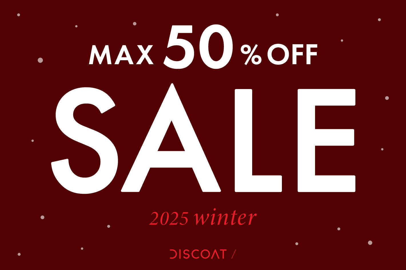 DISCOAT 【MAX50％OFF★】WINTER SALEスタート！
