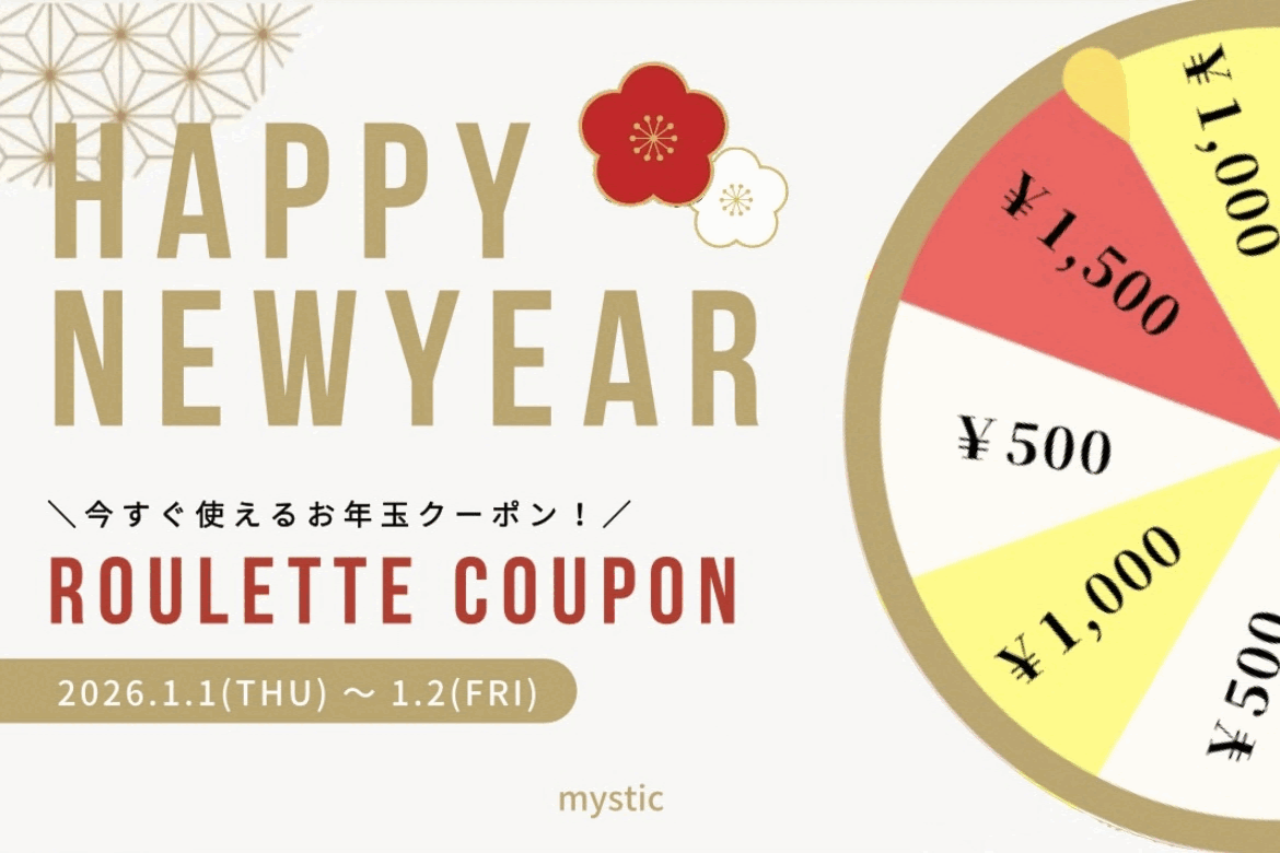 mystic 【2日間限定】お年玉ルーレット！