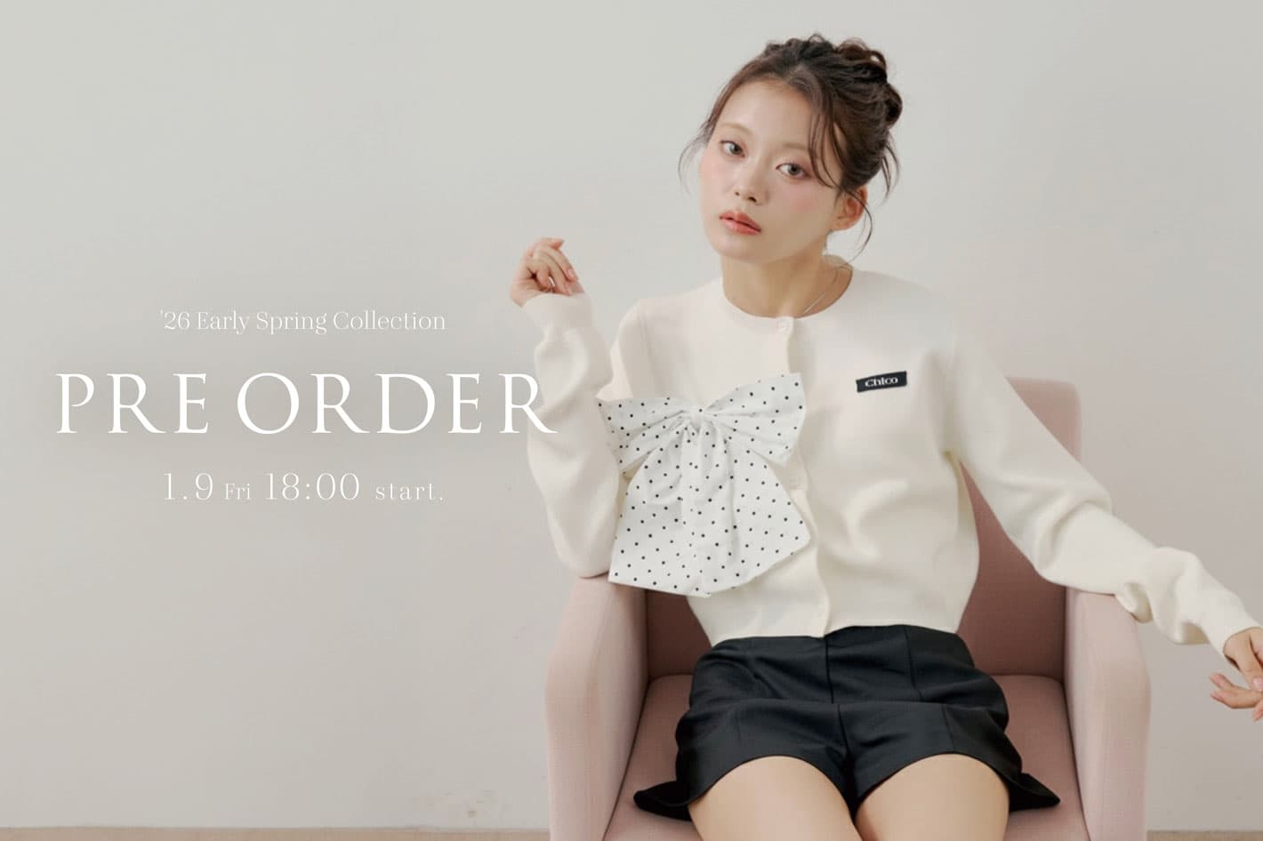 Chico 【1/9(Fri)18:00～新作予約start】Early Spring Collection 2026