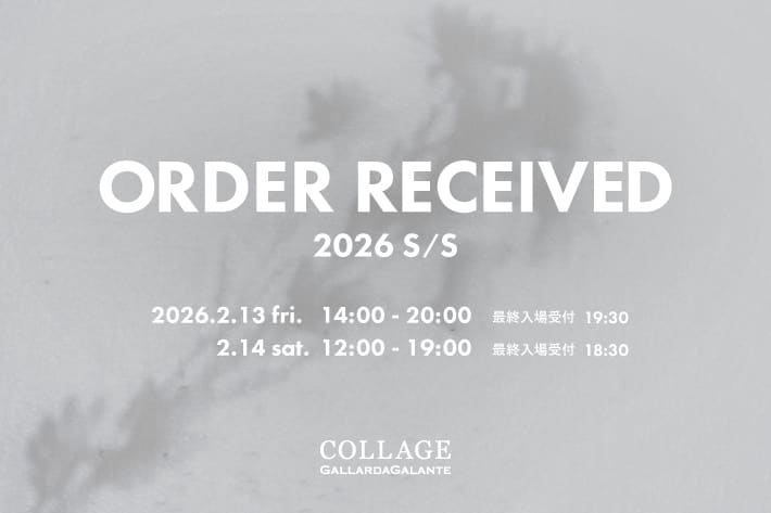 COLLAGE GALLARDAGALANTE ◆2026S/Sコレクション試着受注会のお知らせ◆