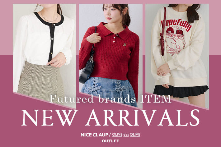 NICE CLAUP / OLIVE des OLIVE OUTLET 01.13 Tue. - NEW ARRIVALS