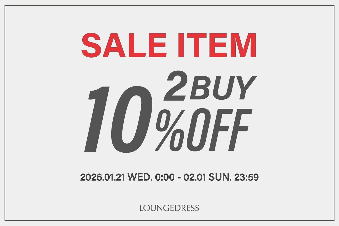 LOUNGEDRESS セールアイテム2BUY10%OFFクーポンキャンペーン開催中！