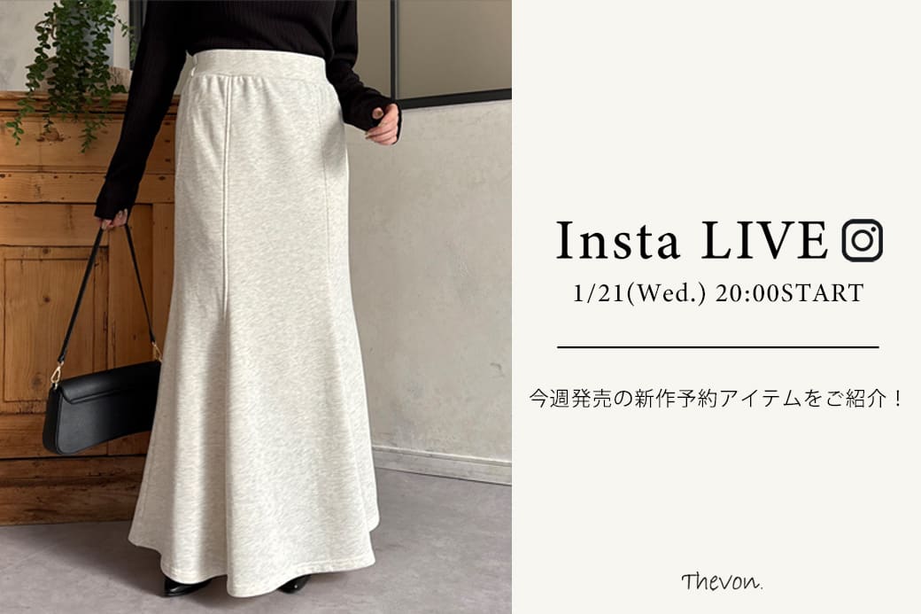 Thevon. 【insta LIVE】 1/21(水) 20:00 ～ライブ配信START！今週発売の新作アイテムをご紹介