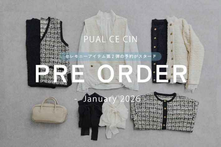 PUAL CE CIN 【PRE ORDER】セレモニーアイテム第2弾の予約がスタート