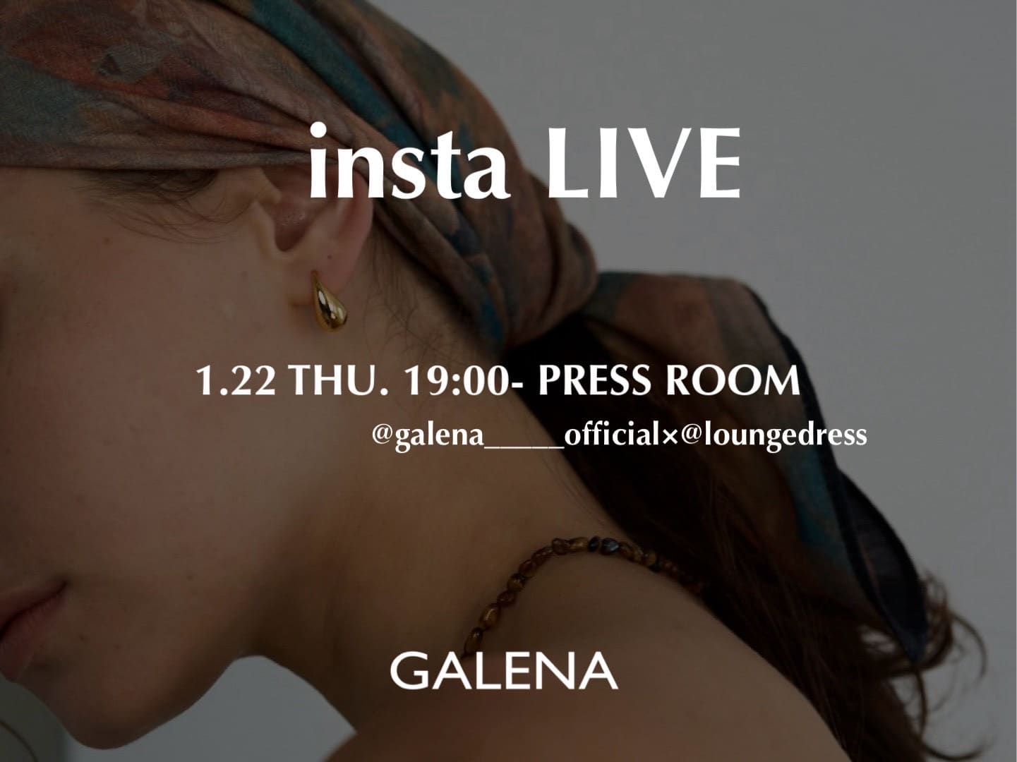 LOUNGEDRESS 【instaLIVEアーカイブ配信】GALENA新作アイテムのご紹介
