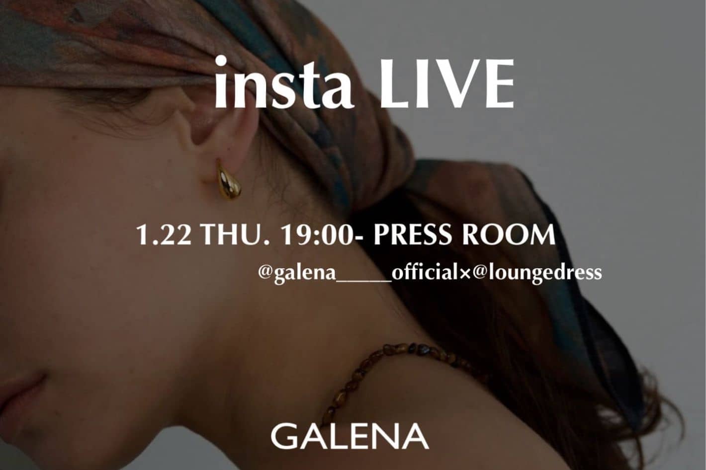 LOUNGEDRESS 【instaLIVEアーカイブ配信】GALENA新作アイテムのご紹介