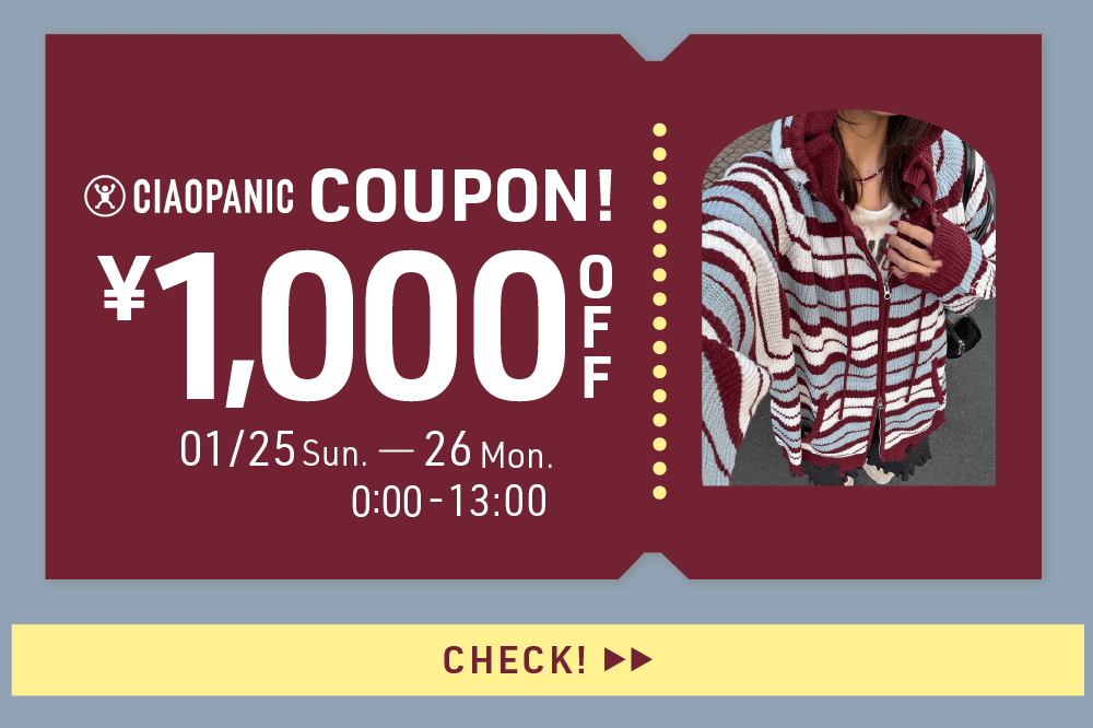 CIAOPANIC 1,000円OFFクーポン！