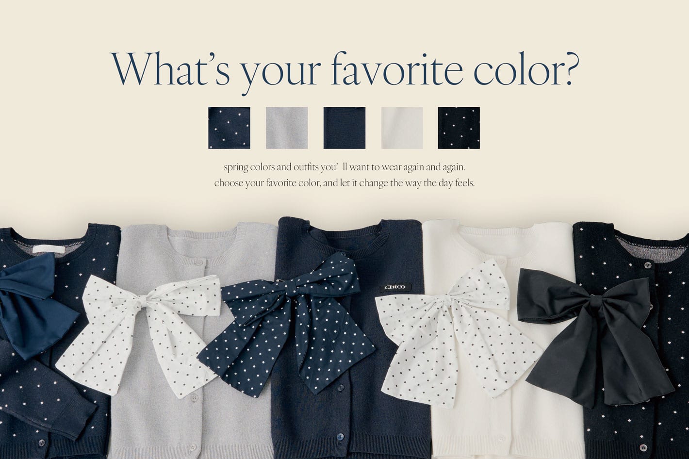 Chico 【人気No.1アイテム】あなたの推しカラーはどれ？