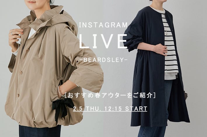 BEARDSLEY 【12:15～LIVEスタート！】おすすめ春アウター
