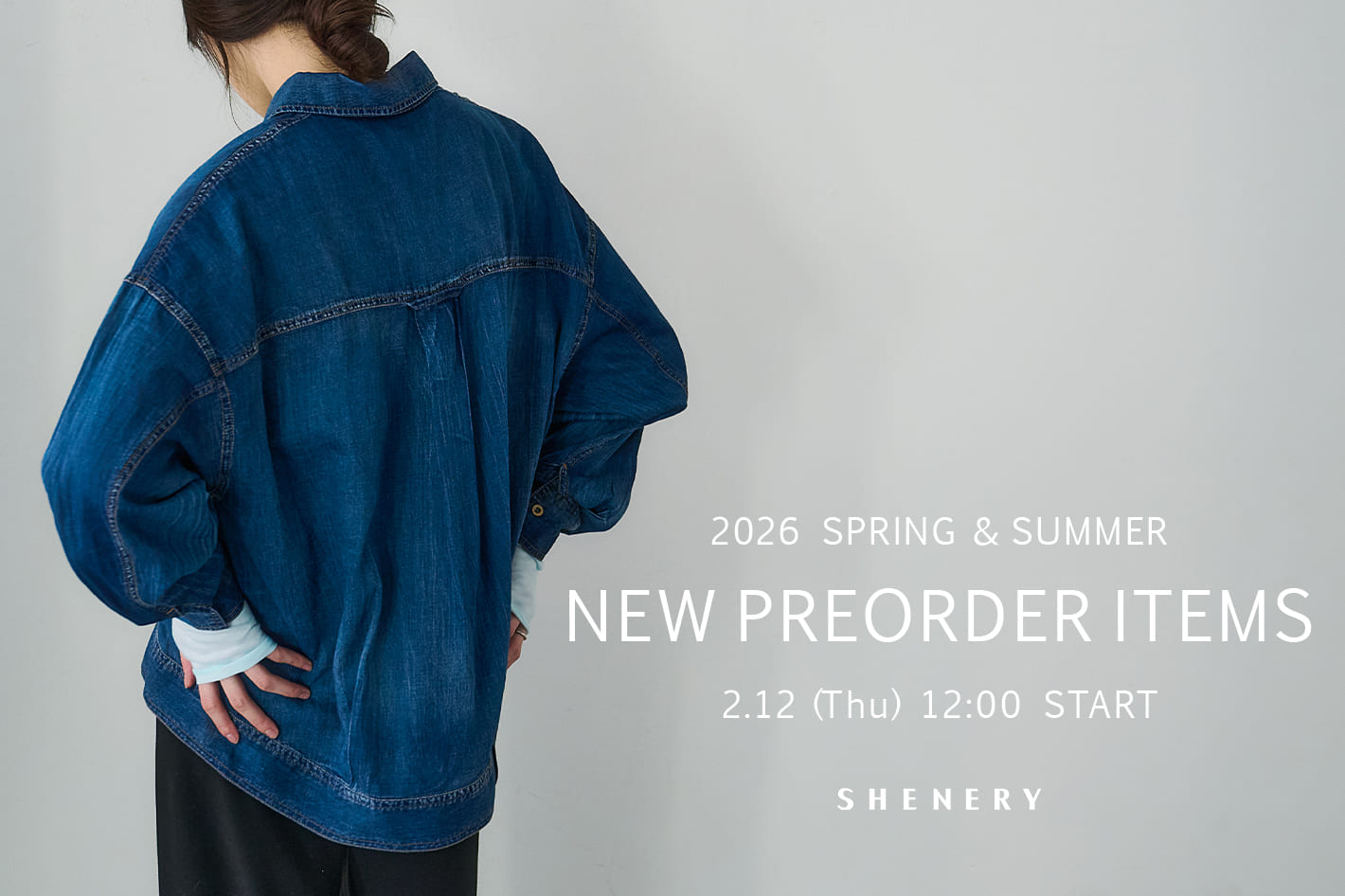 SHENERY 【2/12 (木)予約スタート】新作予約開始アイテムをご紹介！