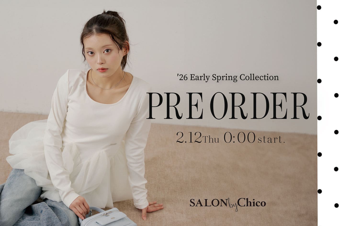 Chico 【2/12(Thu)0:00～新作予約START】SALON by Chico  Early Spring Collection2026