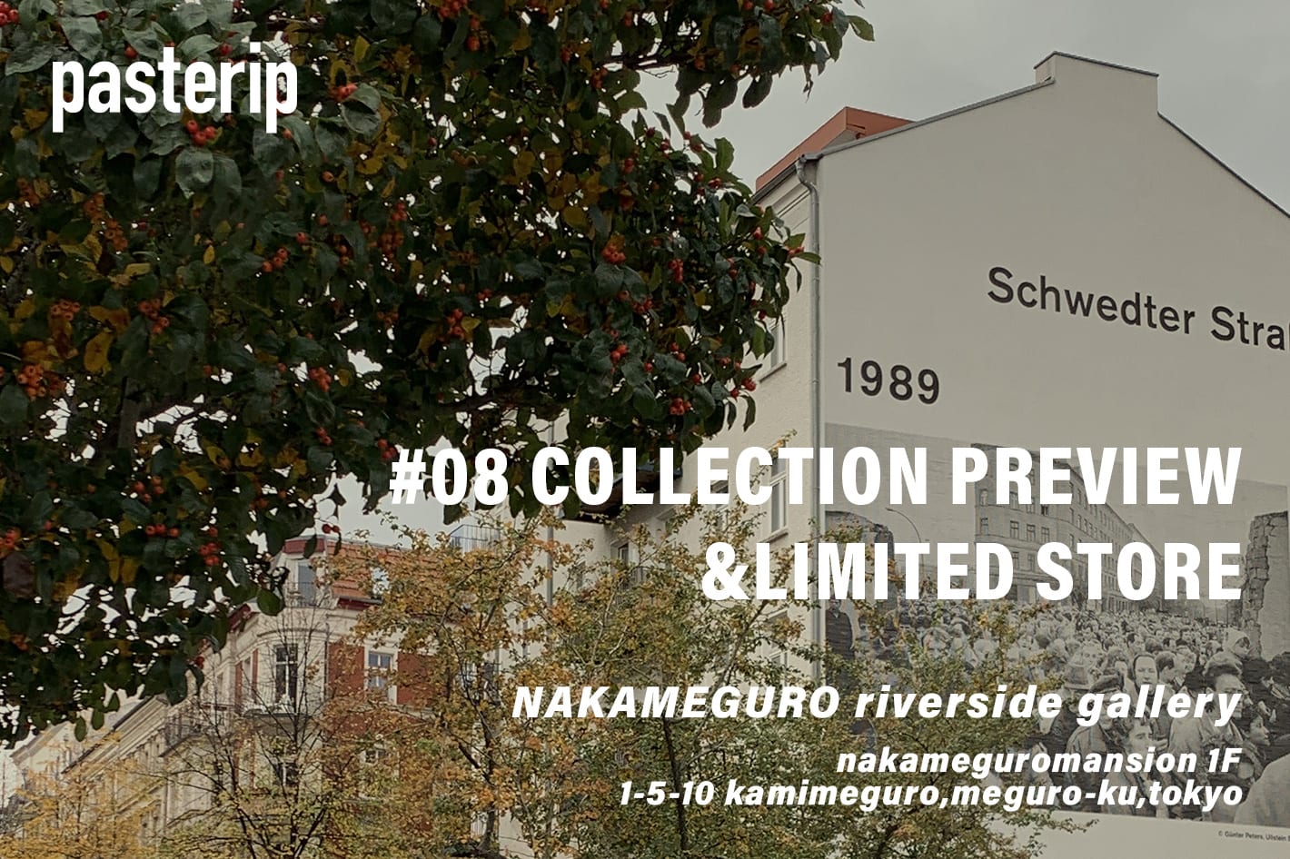 Pasterip ＃8.COLLECTION PREVIEW & LIMITED STORE @TOKYO