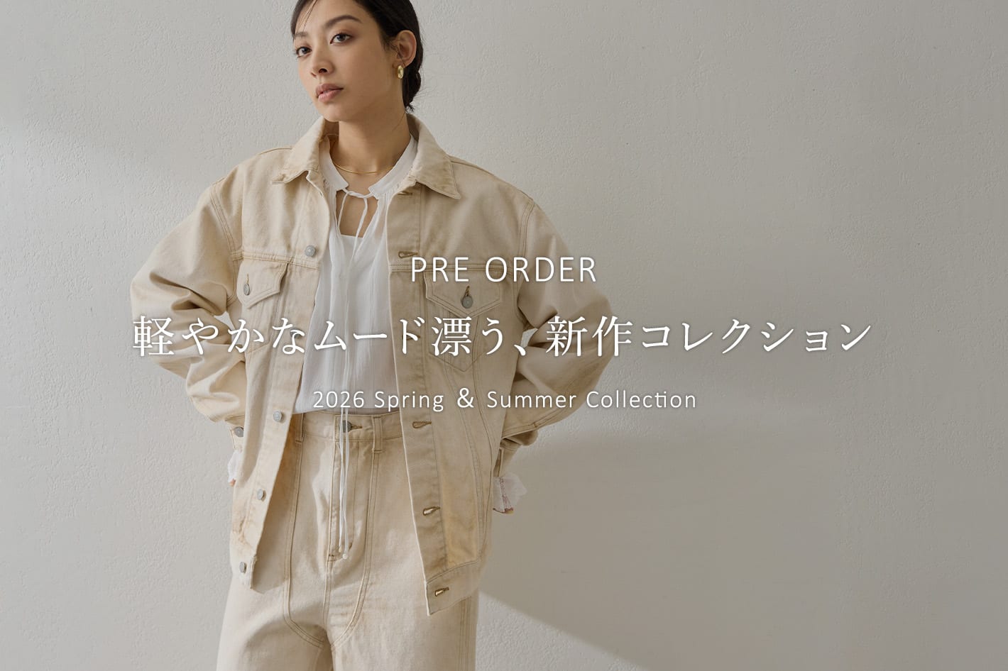 Whim Gazette 【PRE ORDER】軽やかなムード漂う、新作コレクション